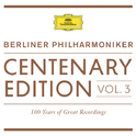 Centenary Edition 1913 - 2013 Berliner Philharmoniker (Live From Philharmonie, Berlin / 1982)专辑