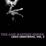 The Jazz Masters Series: Louis Armstrong, Vol. 2专辑