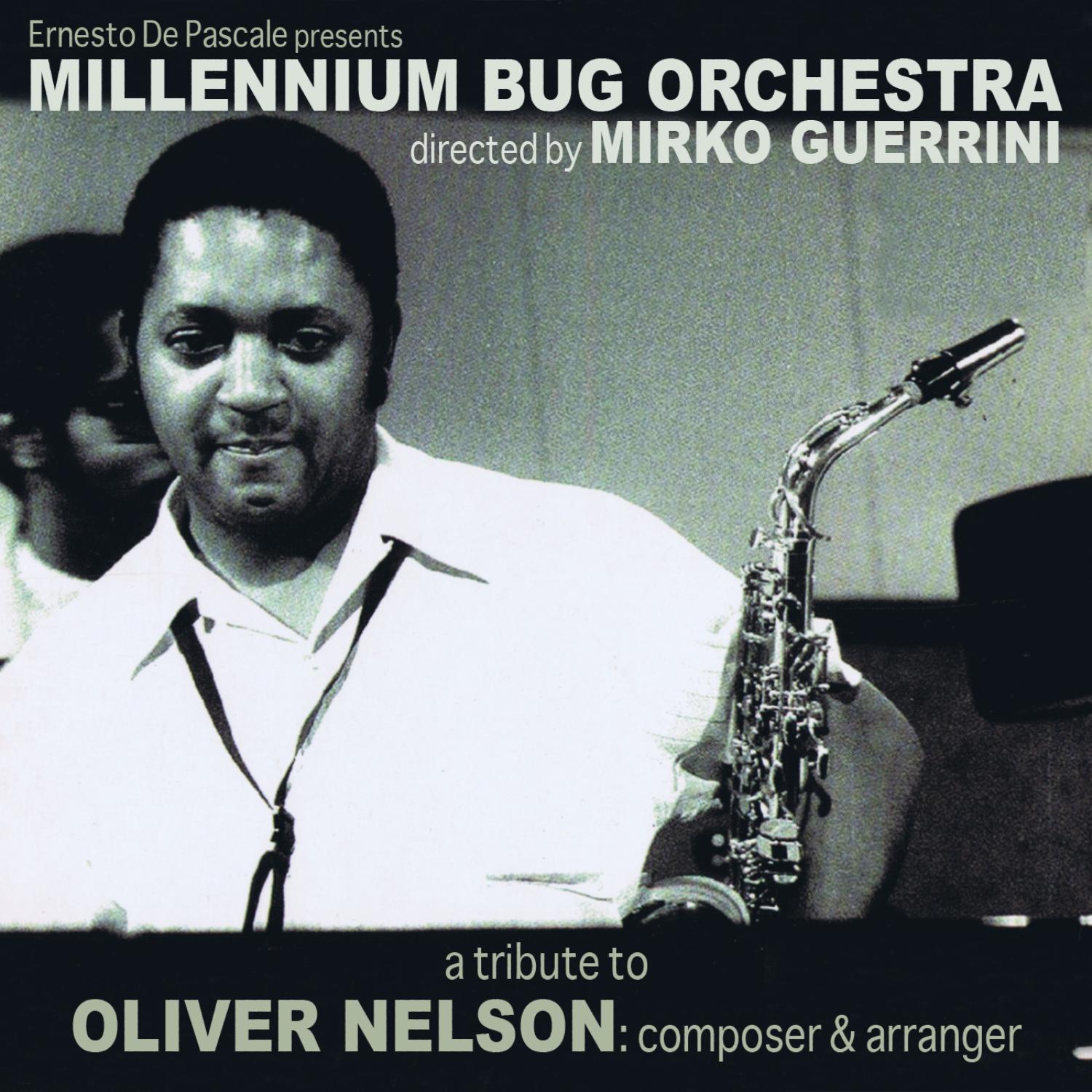 Oliver Nelson: Composer & Arranger, A Tribute
