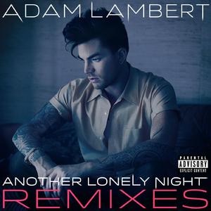 Adam Lambert - Another Lonely Night （升7半音）