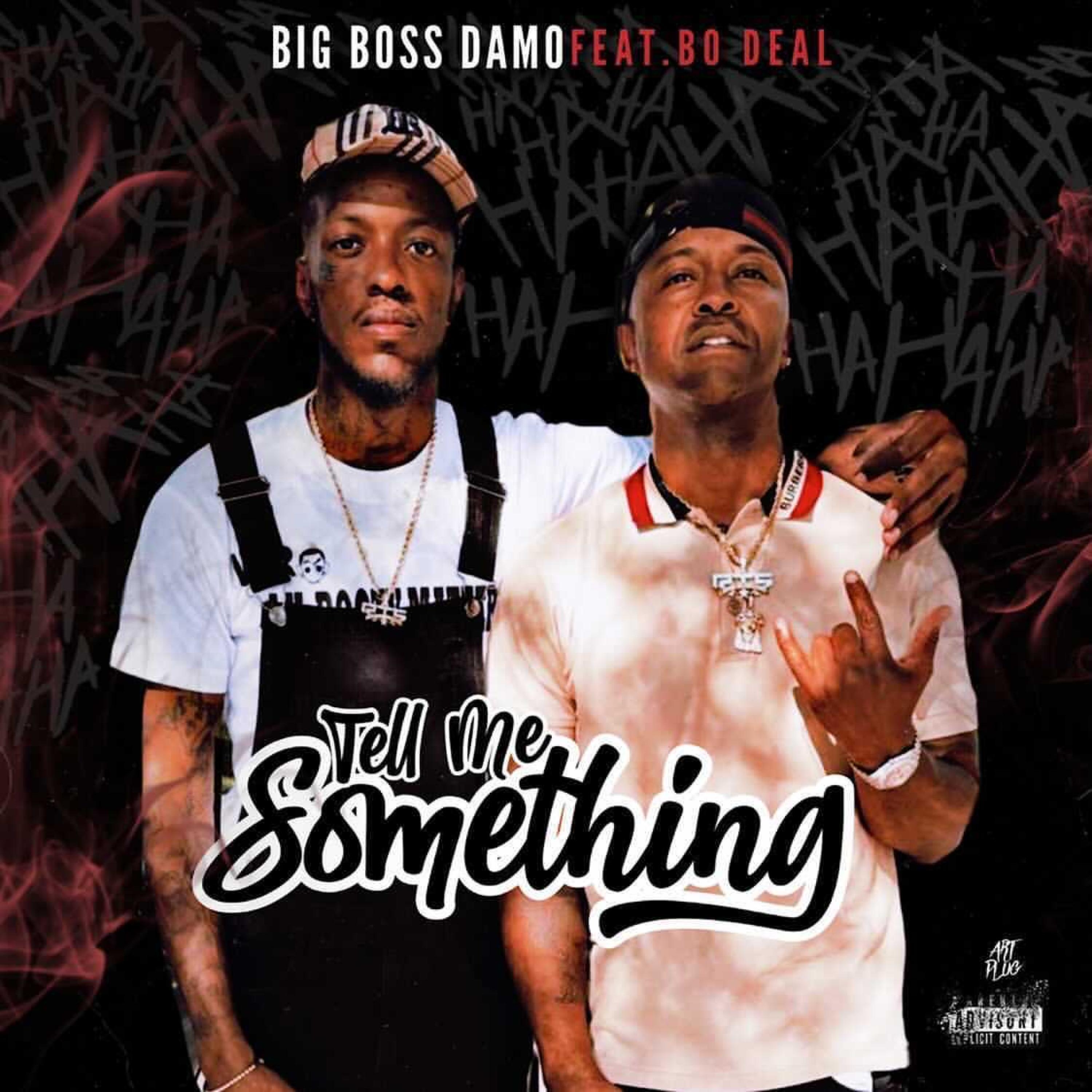 Tell Me Something (feat. Bo Deal)