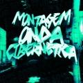 MONTAGEM ONDA CIBERNÉTICA (Slowed|Explicit)