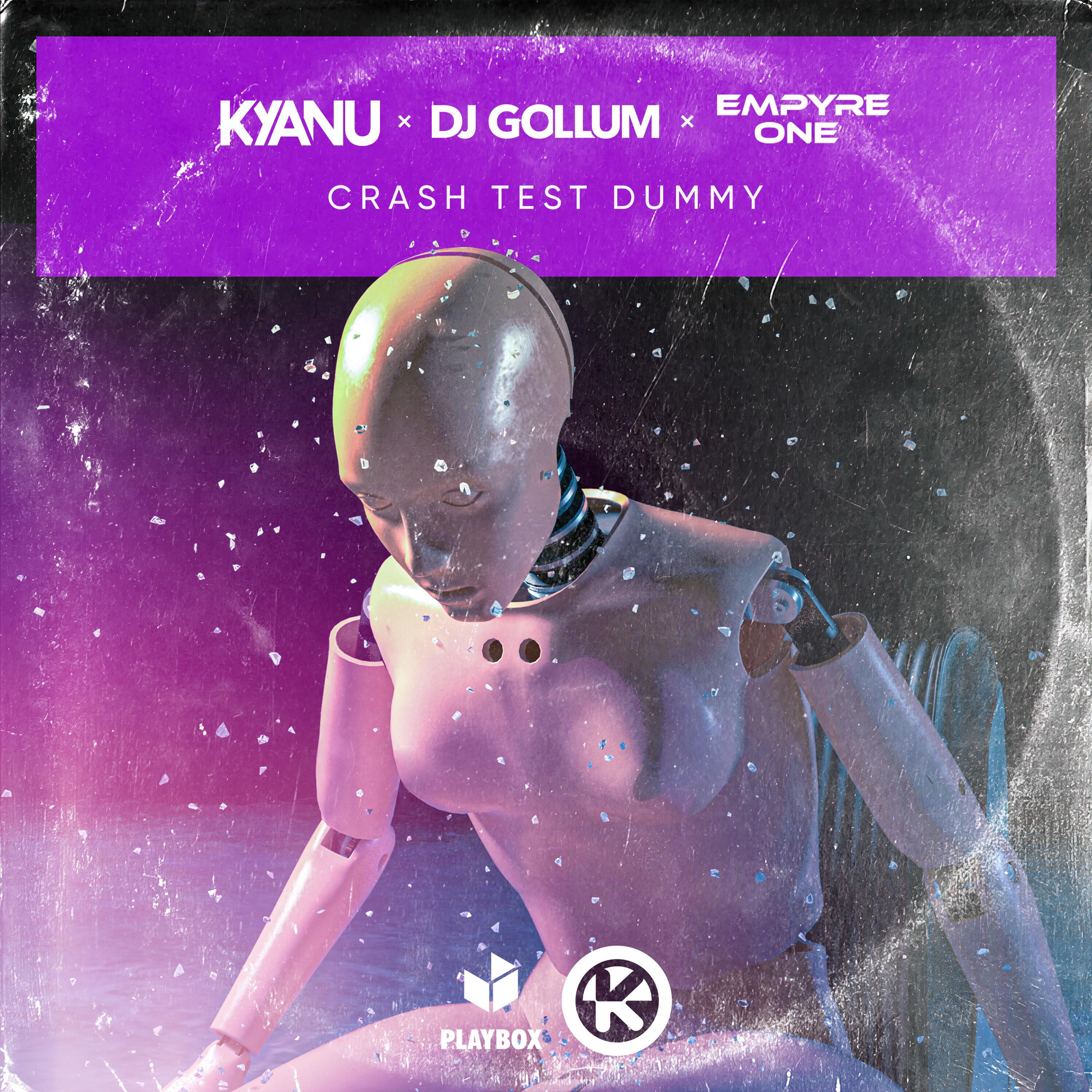 KYANU - Crash Test Dummy