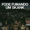 Dj Valete - Fode Fumando um Skank