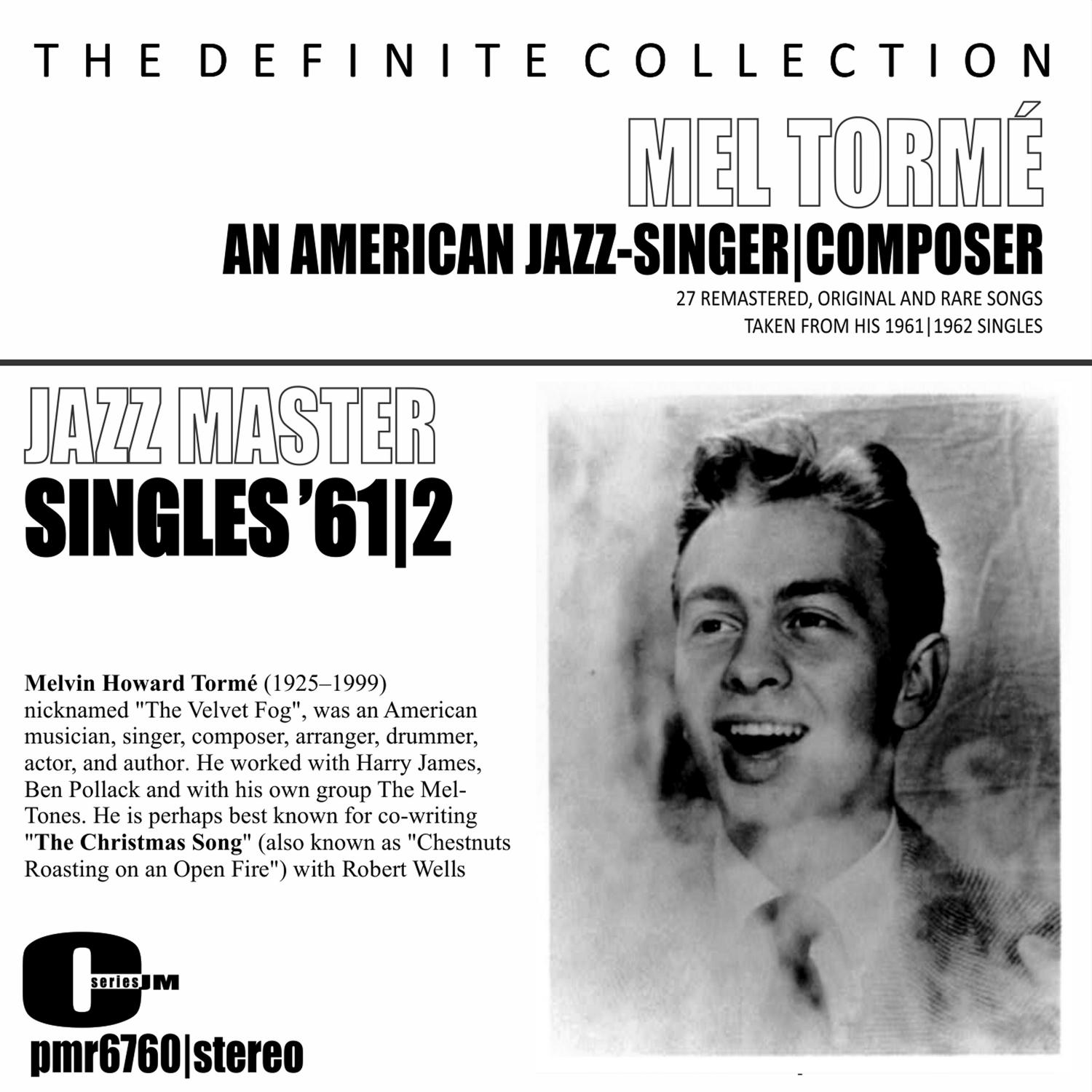 Mel Tormé; an American Jazz Singer and Composer - Singles '61 & '62