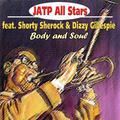 Jatp All Stars Feat. Shorty Sherock & Dizzy Gillespie - Body and Soul