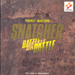 Perfect Selection Snatcher Battle专辑