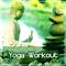 Yoga Workout – Fabulous Nature Sounds for Yoga, Meditation, Relaxation Music, Yoga Music, Zen, Czakr专辑