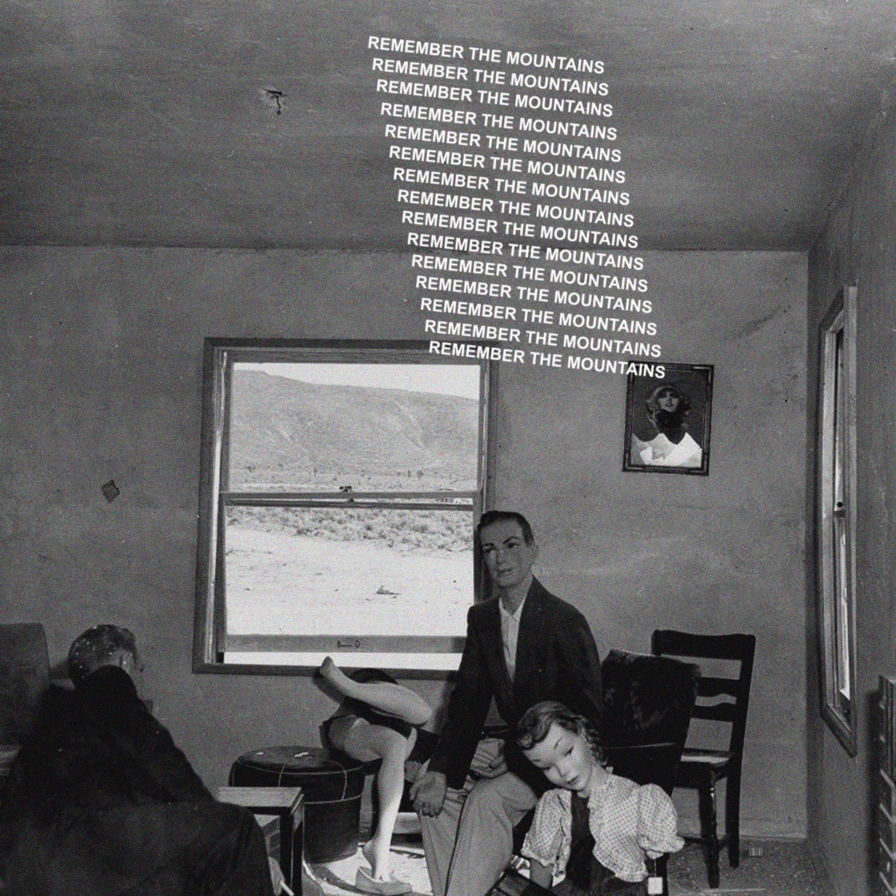 Remember The Mountains