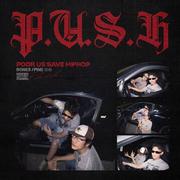 P.U.S.H/POOR US,SAVE HIPHOP