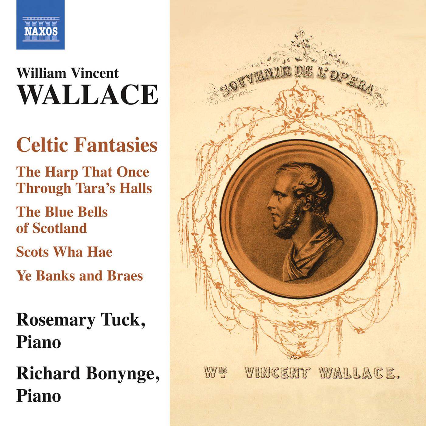 WALLACE, W.V.: Celtic Fantasies (Tuck, Bonynge)