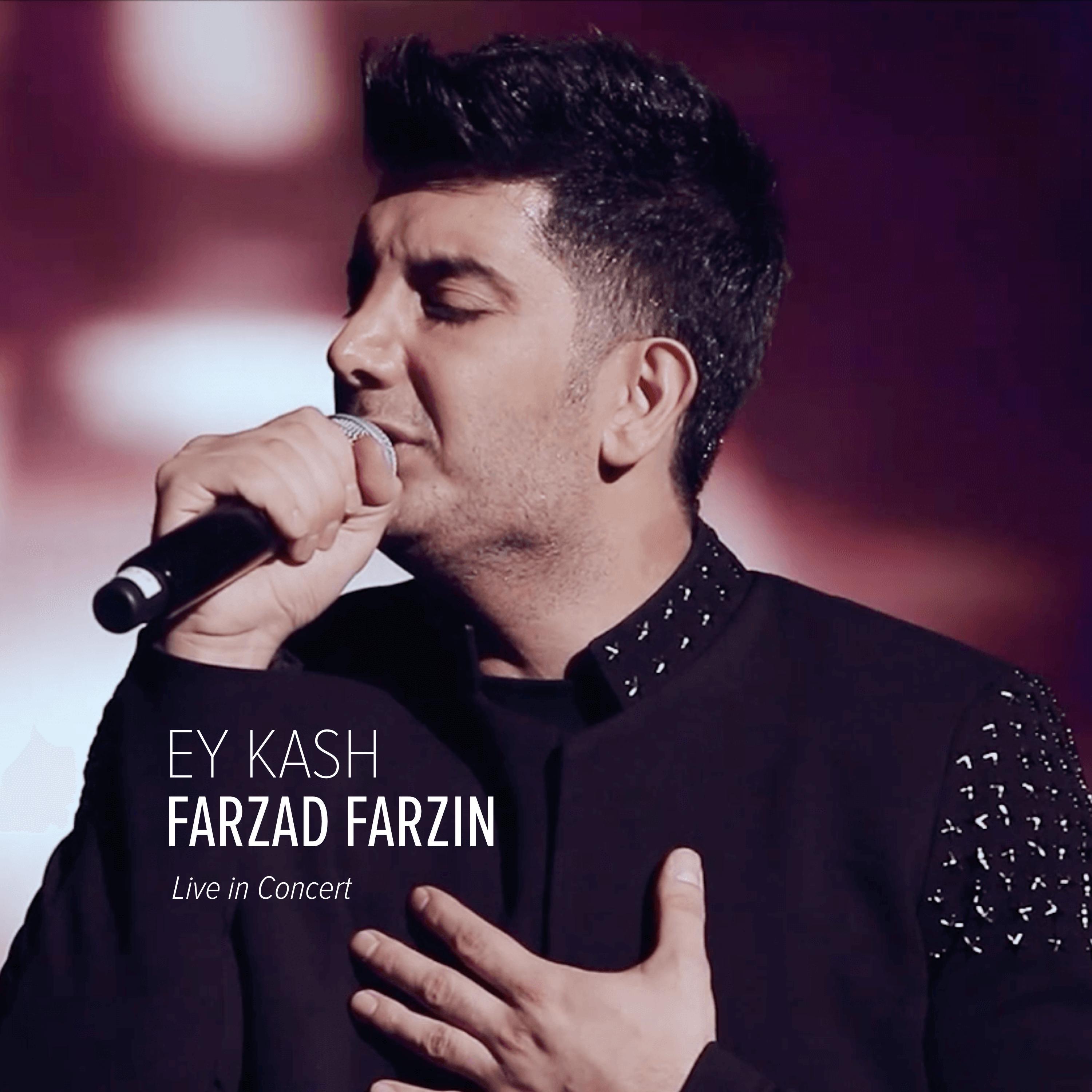 Ey Kash (Live in Concert)