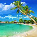 Tropical Dream