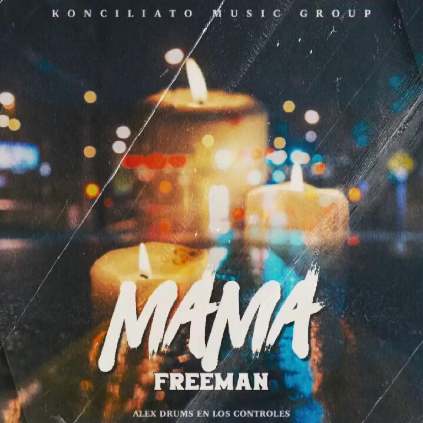 Freeman Rap - Mama