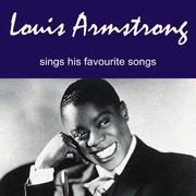 Louis Armstrong Sings His Favourite Songs