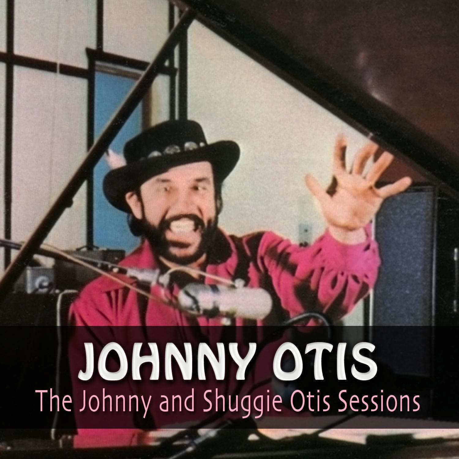 The Johnny and Shuggie Otis Sessions