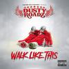 Dusty Roadz - Walk Like This