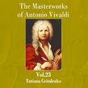 The Masterworks of Antonio Vivaldi, Vol. 23