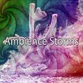 Ambience Storms