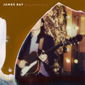 James Bay - All My Broken Pieces （降2半音）