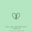 love song (hesitations) - sped up专辑