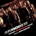 Armored Original Motion Picture Score专辑
