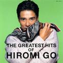 THE GREATEST HITS OF HIROMI GO专辑