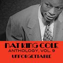 Nat King Cole Anthology, Vol. 9: Unforgettable专辑
