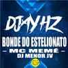 DJAY HZ - Bonde do Estelionato