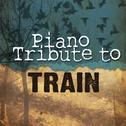 Train Piano Tribute专辑