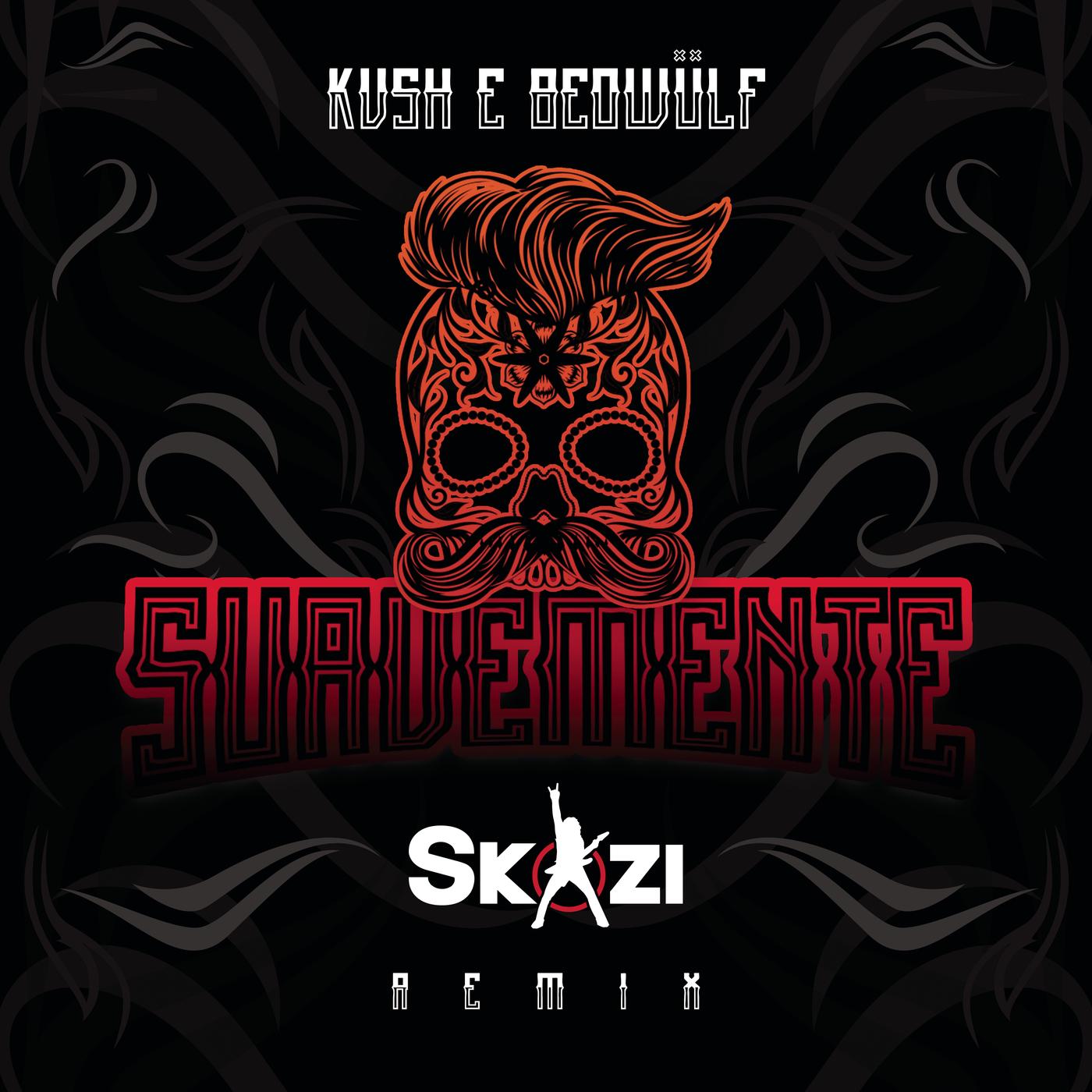 Suavemente (Skazi Remix)