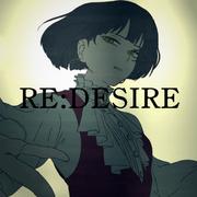 RE:DESIRE (feat. 初音ミク)