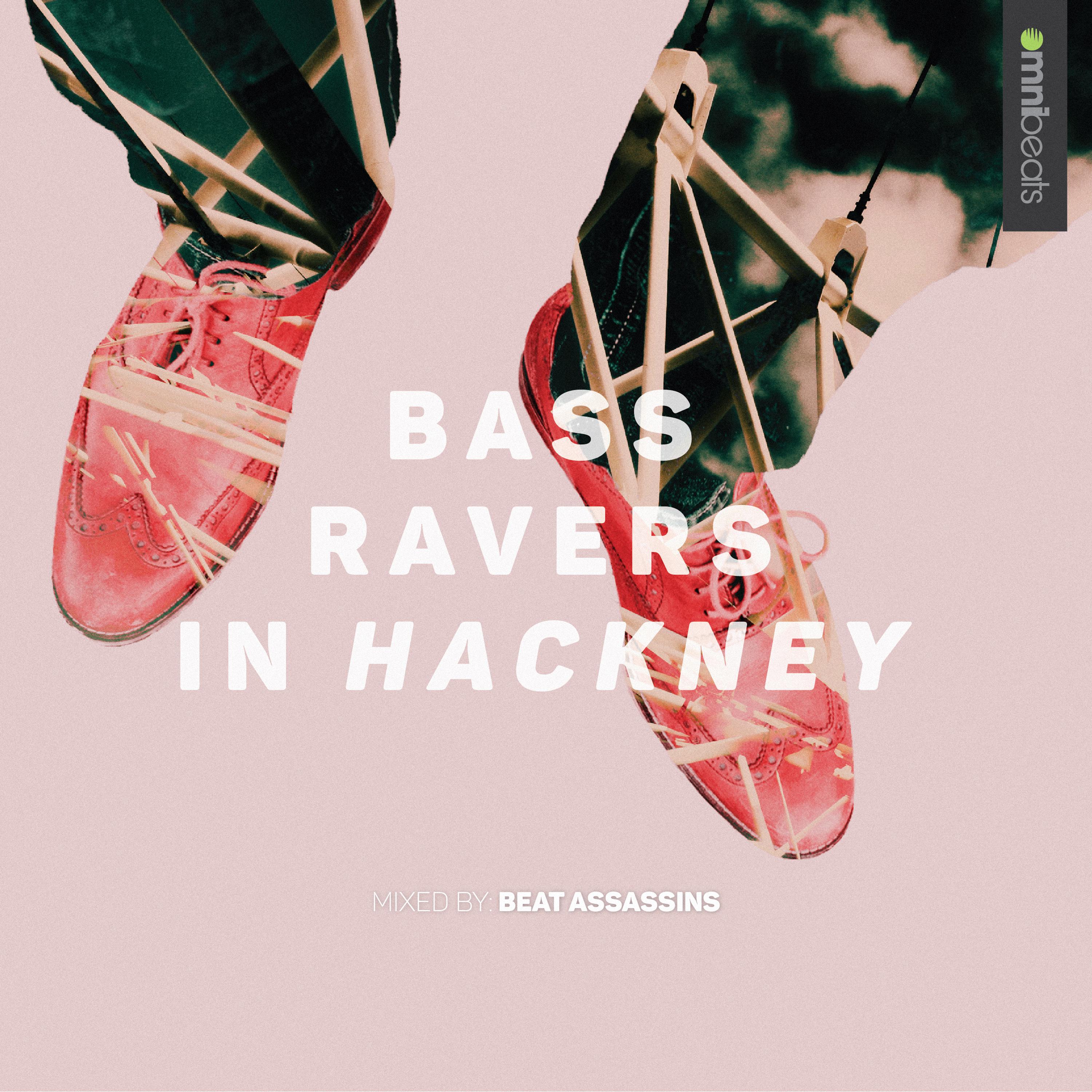 Beat Assassins - Bass Ravers In Hackney (Continuous Mix)