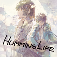 HUMMING LIFE