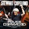 Stewart Copeland - Roxanne (feat. Armand Sabal-Lecco, Rusty Anderson, Amy Keys, Carmel Helene & Tamar Davis)