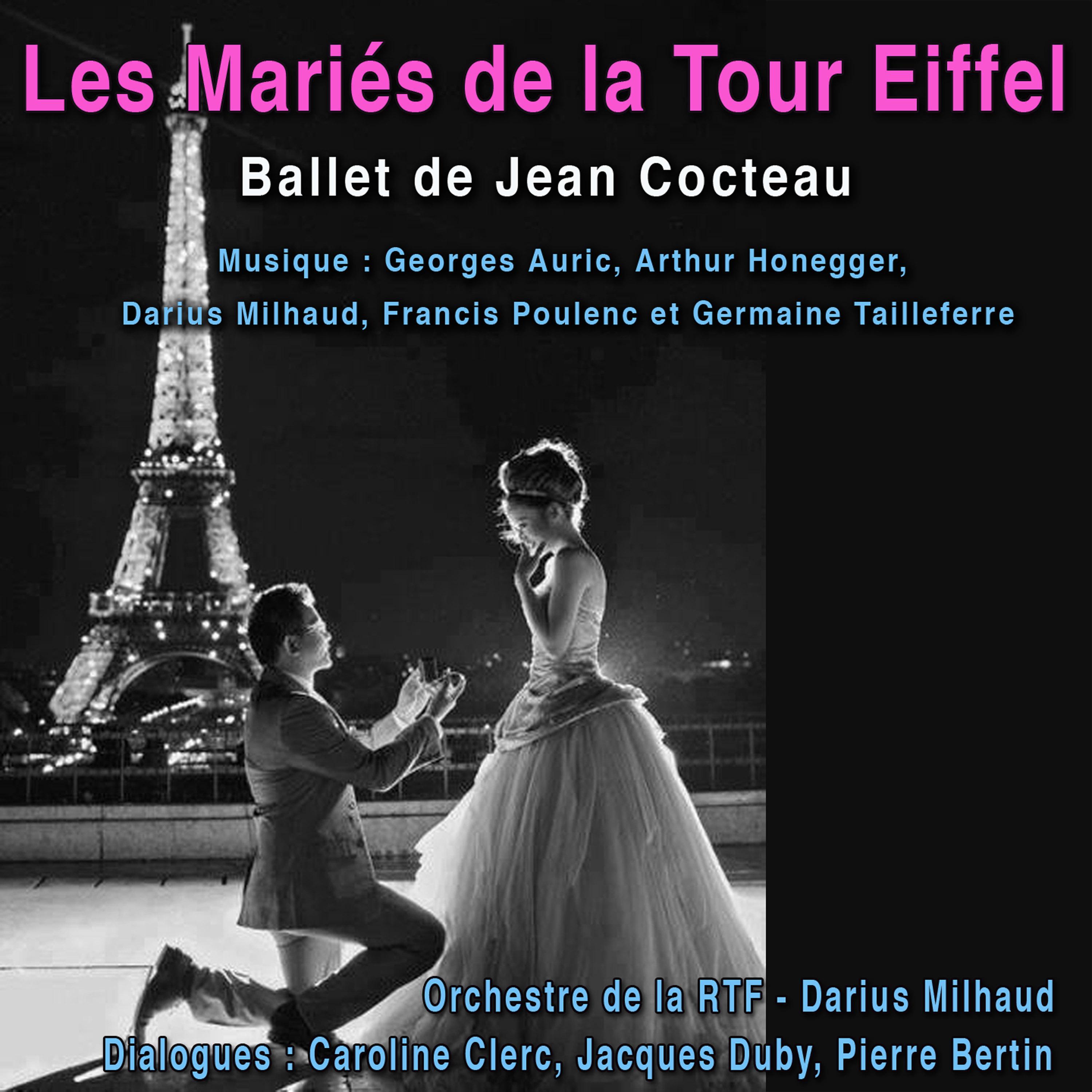 Orchestre de la RTF - Les mariés de la tour Eiffel: Dialogue 6