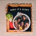 Baby It's Scary专辑