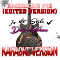 American Pie (Edited Version) [In the Style of Don Mclean] [Karaoke Version] - Single