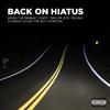 Dylee Tha Kid - Back on Hiatus (feat. Moon, Juice, Taylor Jets, Ruuski, StuWop & Homicide)