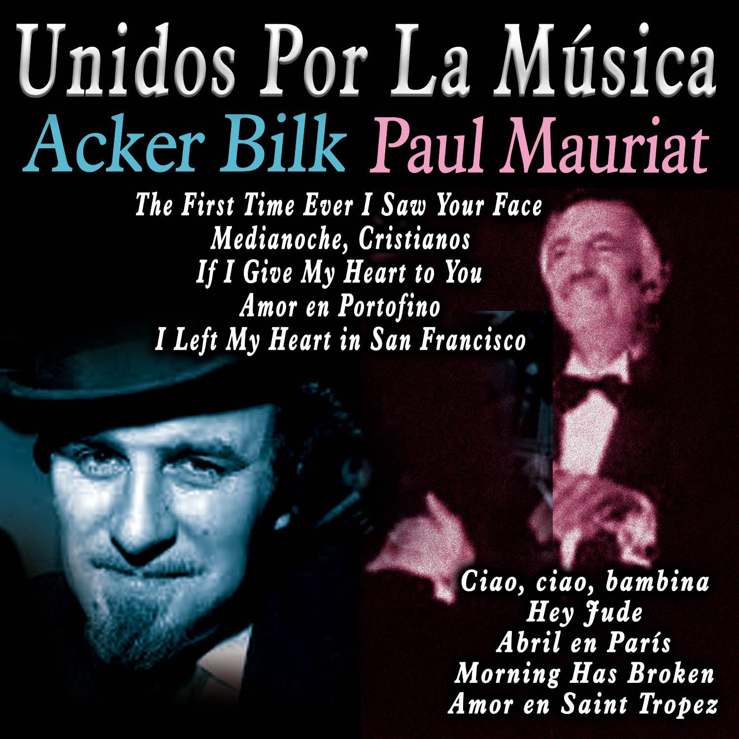 Unidos por la Música: Acker Bilk & Paul Mauriat专辑