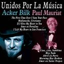 Unidos por la Música: Acker Bilk & Paul Mauriat