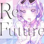 Re:Future专辑