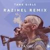 Tank Girls (Razihel Remix)专辑