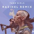 Tank Girls (Razihel Remix)