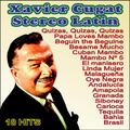 Xavier Cugat . Stereo Latin