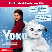 Was geht ab - Yoko (Die Original-Single zum Film)