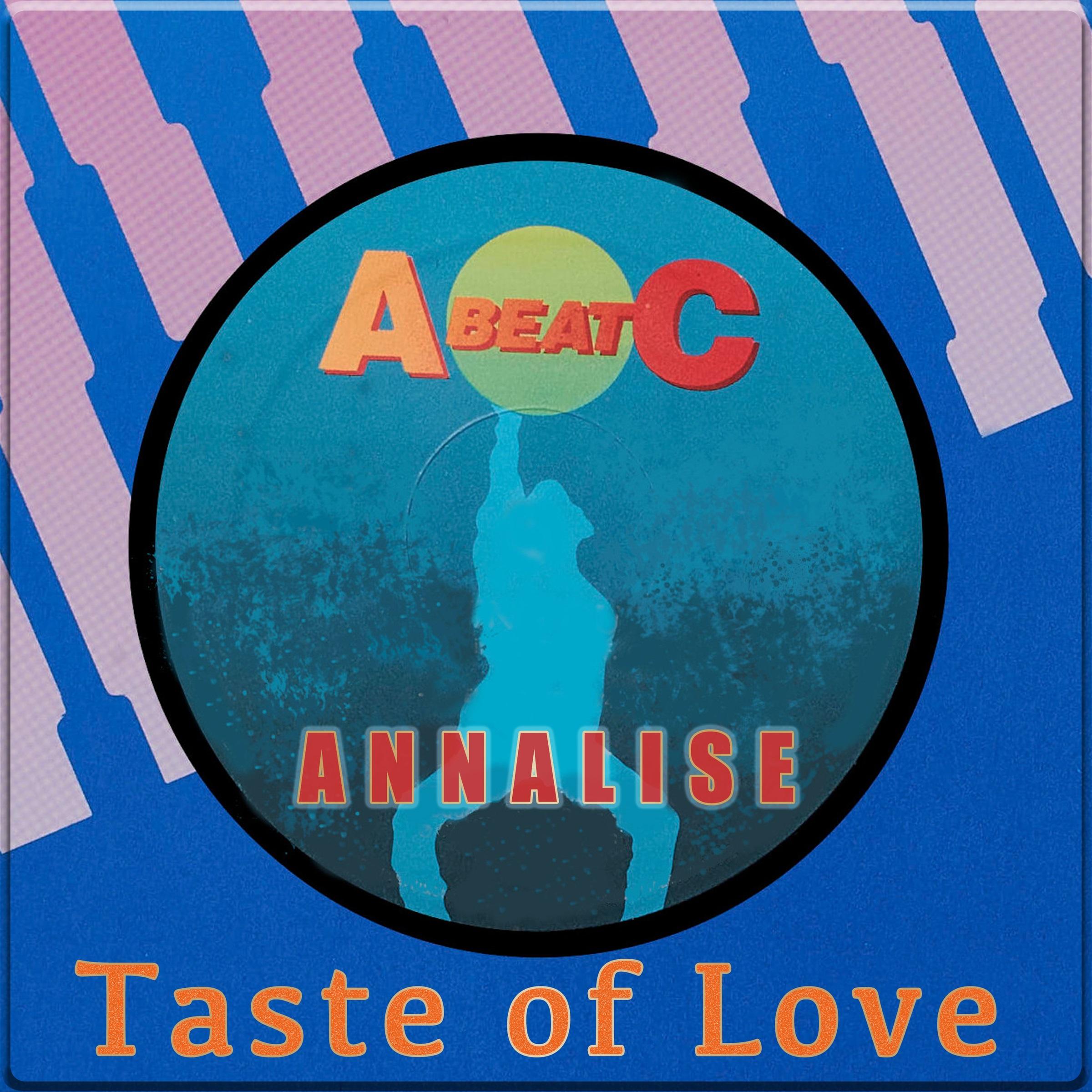 TASTE OF LOVE (Original ABEATC 12" master)