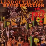 Land Of The Lost/Rabid Reaction专辑