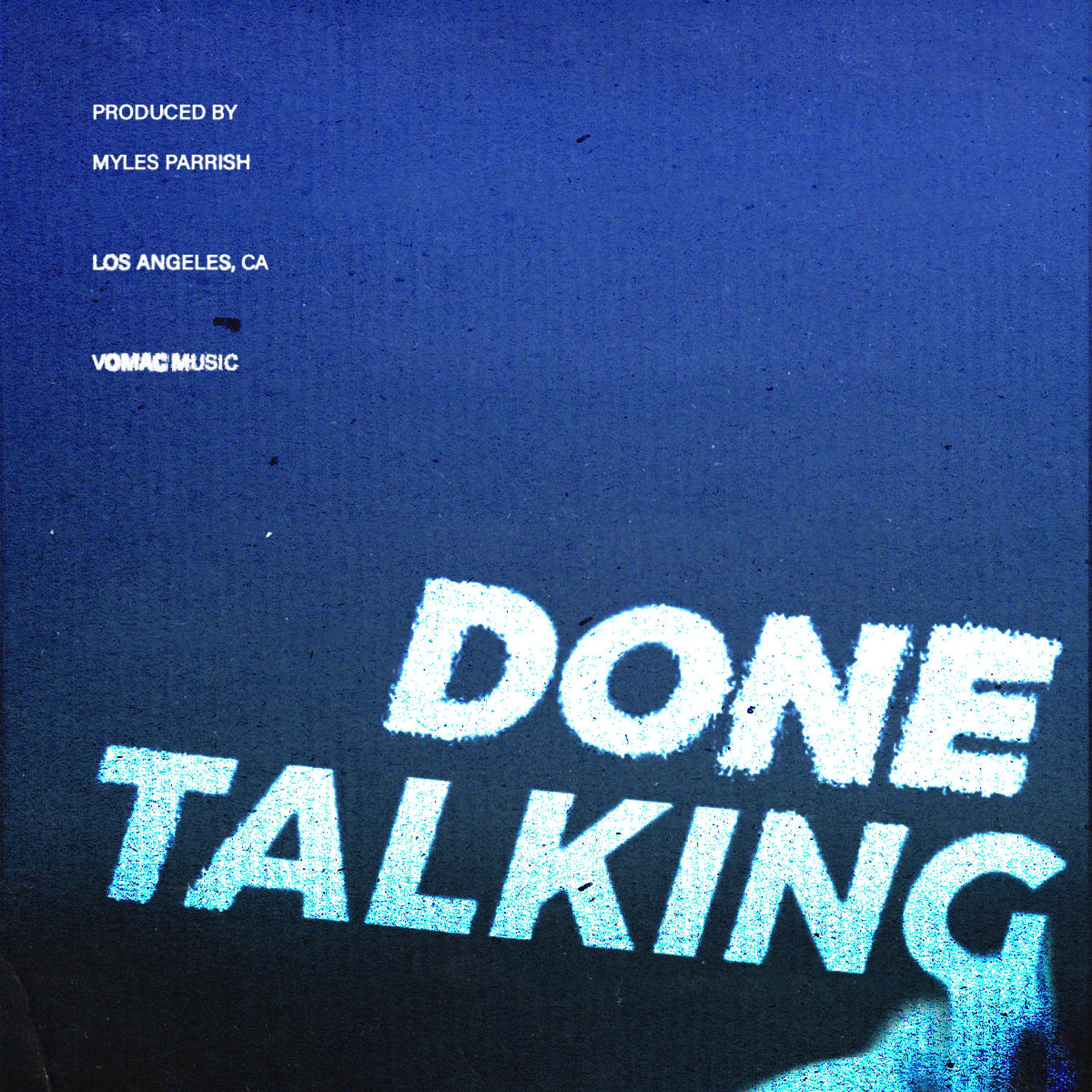 Myles Parrish - Done Talking