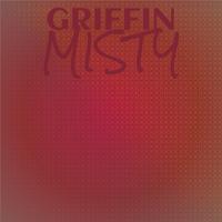 Griffin Misty
